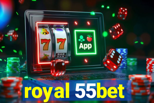 royal 55bet